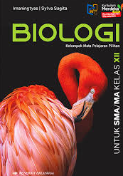 Biologi Kelompok Mata Pelajaran Pilihan Untuk SMA/MA Kelas XII Kurikulum Merdeka