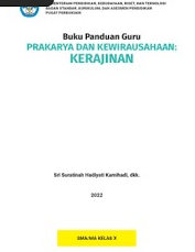 Buku Panduan Guru Prakarya dan Kewirausahaan: Kerajinan SMA/MA Kelas X