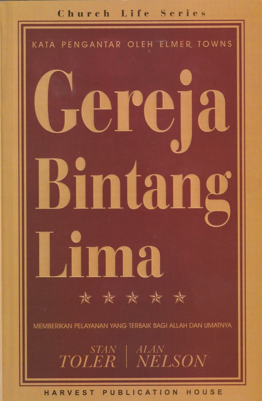 Gereja Bintang Lima; Memberikan Pelayanan Yang Terbaik Bagi Allah Dan Umatnya