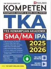 Kompeten Komposisi Materi & Bank Soal Paten TKA SMA/MA 2025/2026