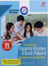 Pendidikan Agama & Kristen & Budi Pekerti; Berbuah Dalam Kristus Kelas 11
