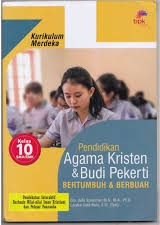 Pendidikan Agama Kristen & Budi Pekerti; Bertumbuh & Berbuah Kelas X