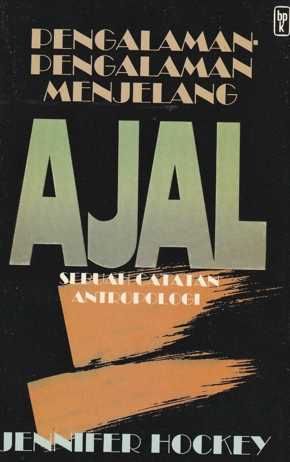 Pengalaman-pengalaman Menjelang Ajal; Sebuay Catatan Antropologi