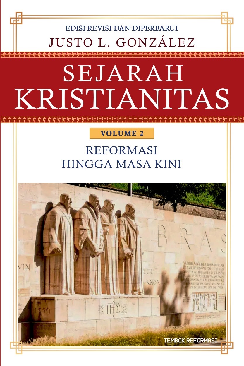 Sejarah Kristianitas VOL 2: Reformasi Hingga Masa Kini, Edisi Revisi dan Diperbarui