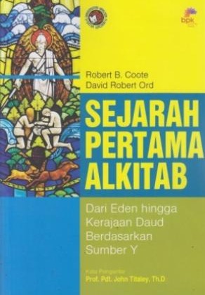 Sejarah Pertama Alkitab; Dari Eden hingga Kerajaan Daud Berdasarkan Sumber Y