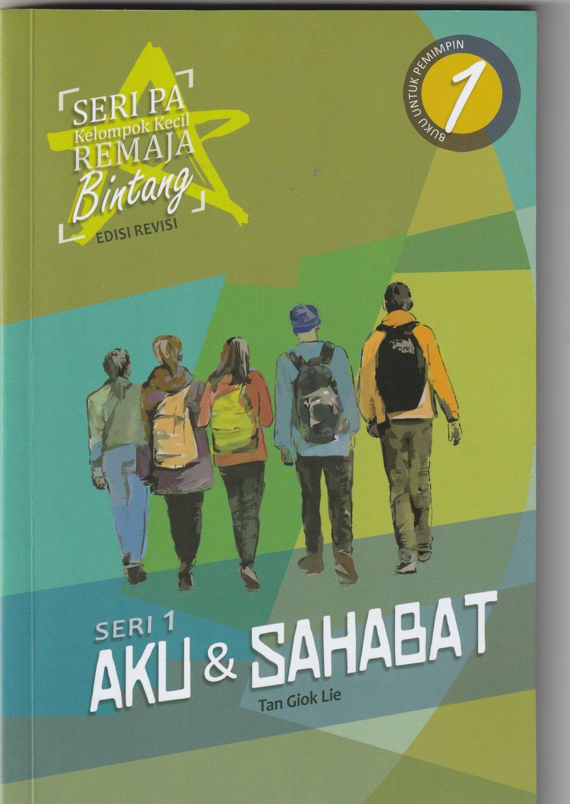 Seri PA Kelompok Kecil Remaja Bintang; Seri 1: Aku & Sahabat (Buku untuk pemimpin)