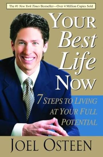 Your Best Life Now: 7 steps to living at your full potential