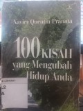 100 Kisah yang Mengubah Hidup Anda
