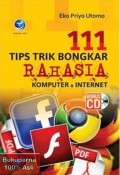 111 Tips Trik Bongkar Rahasia Komputer & Internett