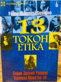 Image of 13 Tokoh Etika; Sejak ZamanYunani Sampai Abad Ke-19