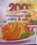 200 ++ Tip Antigagal Membuat kue cake & roti
