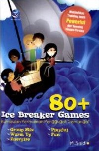 Image of 80+ Ice Breaker Games; Kumpulan permainan penggugah Semangat
