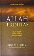 Allah Trinitas; Dalam Alkitab, Sejarah, Theologi, Dan Penyembahan