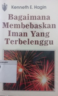 Image of Bagaimana Membebaskan Iman Yang Terbelenggu