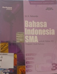 Image of Bahasa Indonesia SMA untuk Kelas XII Program Studi Bahasa 3