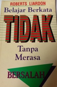 Image of Belajar Berkata Tidak Tanpa Merasa Bersalah