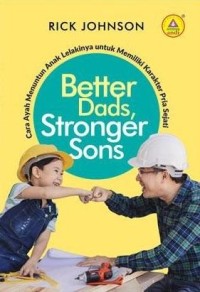 Image of Better Dads, Stronger Sons