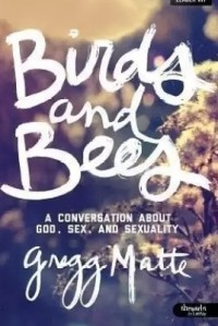 Image of Birds and Bees; A Conversation About God, Sex, And Sexuality