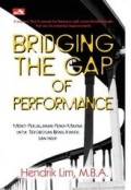 Bridging The Gap Of Performance