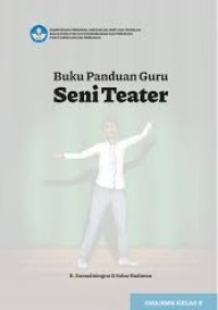 Image of Buku Panduan Guru; Seni Teater