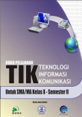 Buku Pelajaran TIK untuk SMA/MA Kelas X - Semester II