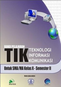 Image of Buku Pelajaran TIK untuk SMA/MA Kelas X - Semester II