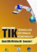Buku Pelajaran TIK untuk SMA/MA Kelas XII - Semester I