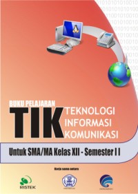 Image of Buku Pelajaran TIK untuk SMA/MA Kelas XII - Semester II