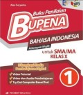 Bupena Bahasa Indonesia Untuk SMA/MA Kelas X :1