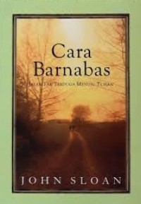 Image of Cara Barnabas; Jalan Tak Terduga Menuju Tuhan