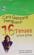 Cara Gampang Menguasai 16 Tenses Untuk SMA