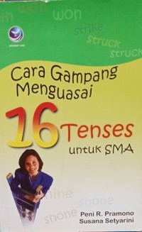 Image of Cara Gampang Menguasai 16 Tenses Untuk SMA