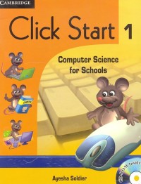 Image of Click Start 1; Computer Science for Schools