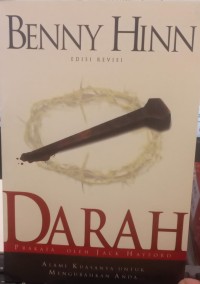 Image of Darah; Alami Kuasanya untuk Mengubahkan Anda, Edisi Revisi