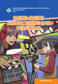Dasar-dasar Broadcasting Dan Perfilman SMK/MAK Kelas X