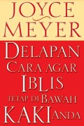 Delapan Cara Agar Iblis Tetap di Bawah Kaki Anda