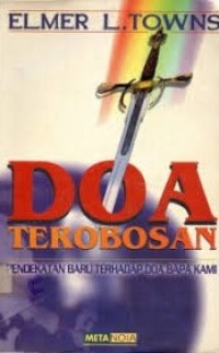 Image of Doa Terobosan; Pendekatan Baru Terhadap Doa Bapa Kami