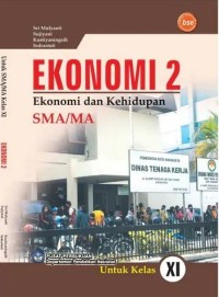 Image of Ekonomi 2 : Ekonomi dan Kehidupan SMA/MA