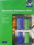 Electronic Commerce 2010; A Managerial Perspective