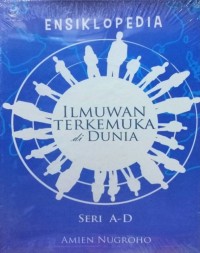 Image of Ensiklopedia Ilmuan Terkemuka Di Dunia Seri A-D