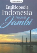Ensiklopedia Indonesia Provinsi Jambi