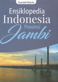 Image of Ensiklopedia Indonesia Provinsi Jambi