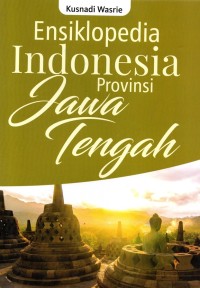 Image of Ensiklopedia Indonesia Provinsi Jawa Tengah
