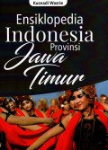 Ensiklopedia Indonesia Provinsi Jawa Timur