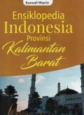 Ensiklopedia Indonesia Provinsi Kalimantan Barat