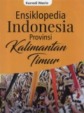 Ensiklopedia Indonesia Provinsi Kalimantan Timur