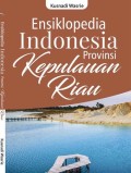 Ensiklopedia Indonesia Provinsi Kepulauan Riau