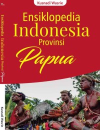 Image of Ensiklopedia Indonesia Provinsi Papua