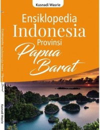 Image of Ensiklopedia Indonesia Provinsi Papua Barat