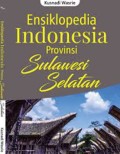 Ensiklopedia Indonesia Provinsi Sulawesi Selatan